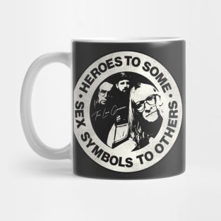 Heroes to Some, Sex Symbols to Others - The Lone Gunmen Mug